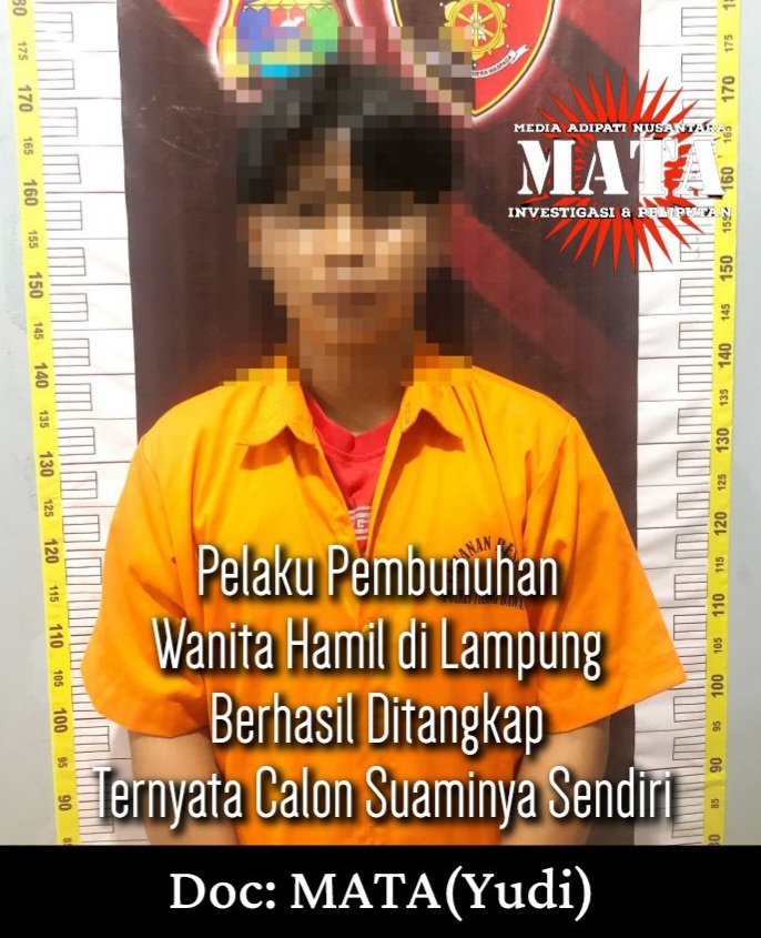 Pelaku Pembunuhan Wanita Hamil di Lampung Berhasil Ditangkap Ternyata Calon Suaminya Sendiri
