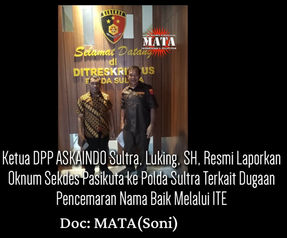 Ketua DPP ASKAINDO Sultra, Luking, SH, Resmi Laporkan Oknum Sekdes Pasikuta ke Polda Sultra Terkait Dugaan Pencemaran Nama Baik Melalui ITE