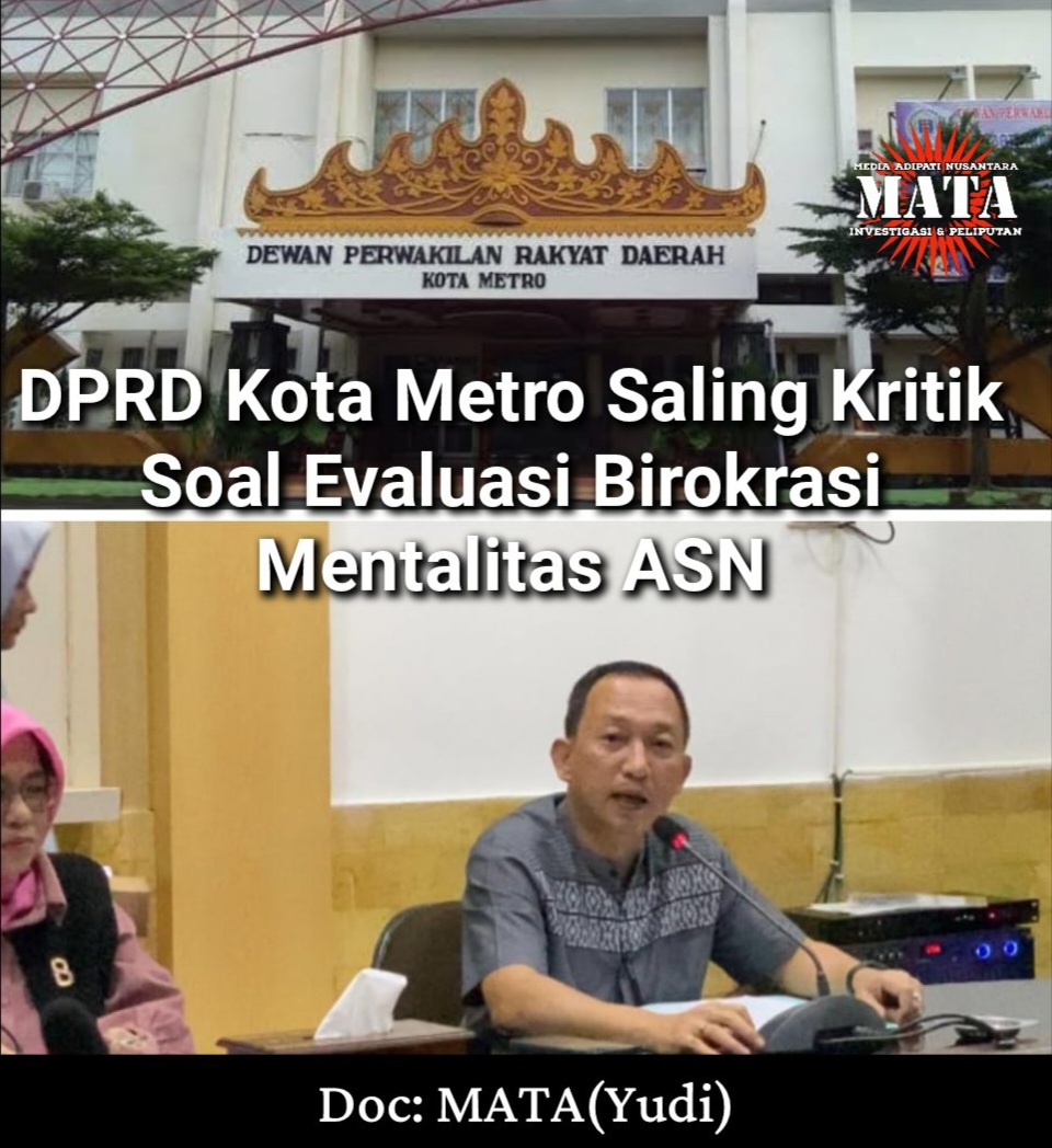 DPRD Kota Metro Saling Kritik Soal Evaluasi Birokrasi Mentalitas ASN