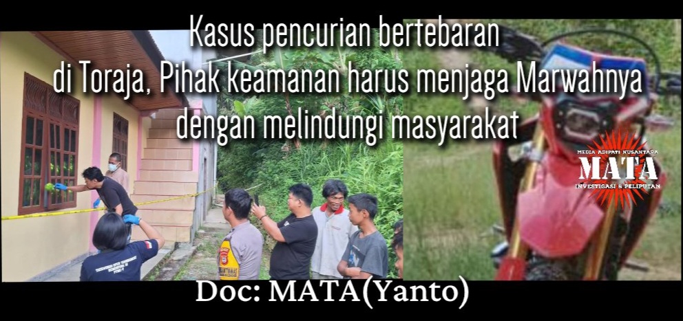 Kasus pencurian bertebaran di Toraja, Pihak keamanan harus menjaga Marwahnya dengan melindungi masyarakat