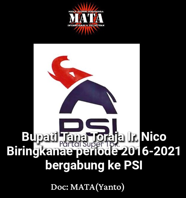 Bupati Tana Toraja Ir. Nico Biringkanae periode 2016-2021 bergabung ke PSI