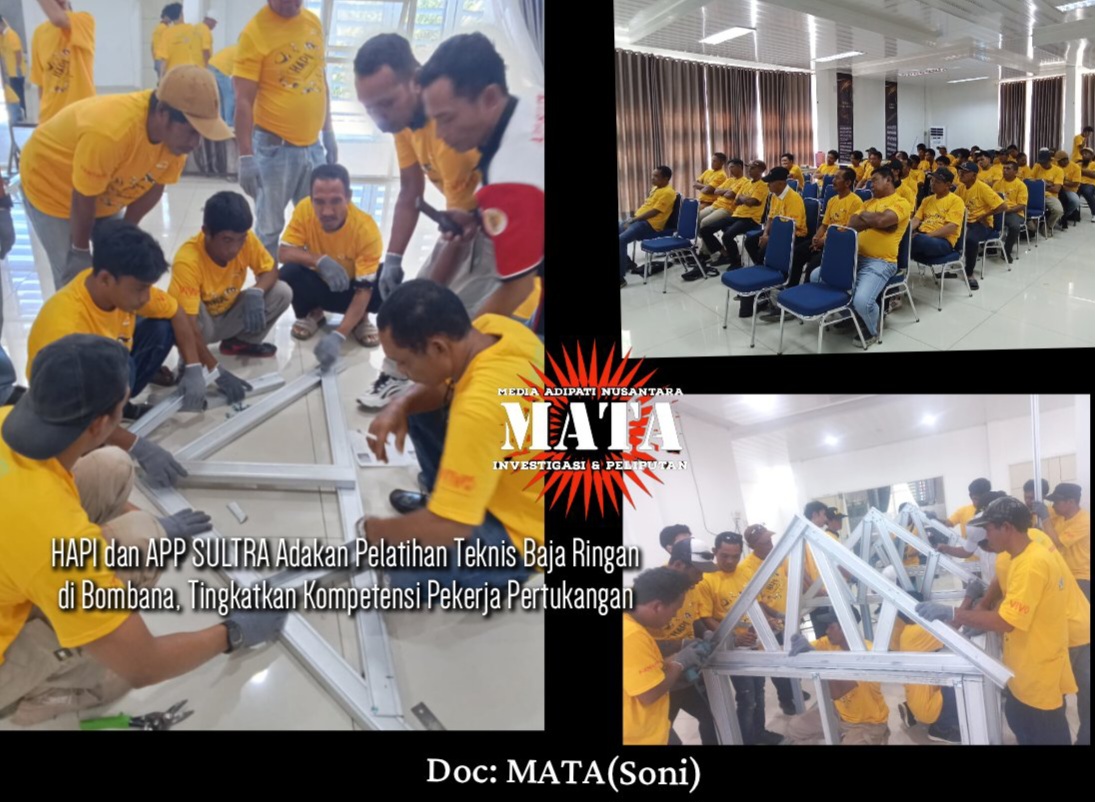 HAPI dan APP SULTRA Adakan Pelatihan Teknis Baja Ringan di Bombana, Tingkatkan Kompetensi Pekerja Pertukangan