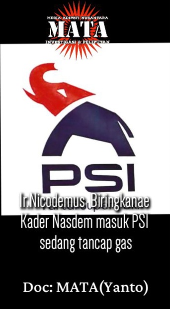 Ir.Nicodemus  Biringkanae Kader Nasdem masuk PSI sedang tancap gas
