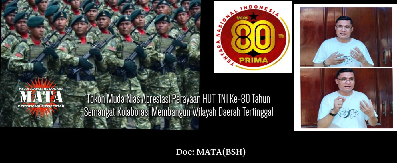 Tokoh Muda Nias Apresiasi Perayaan HUT TNI Ke-8O Tahun Semangat Kolaborasi Membangun Wilayah Daerah Tertinggal