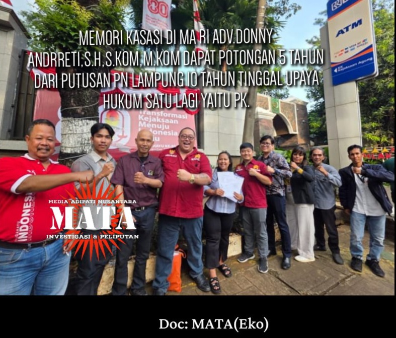 MEMORI KASASI DI MA RI ADV.DONNY ANDRRETI,S.H,S.KOM,M.KOM DAPAT POTONGAN 5 TAHUN DARI PUTUSAN PN LAMPUNG 10 TAHUN TINGGAL UPAYA HUKUM SATU LAGI YAITU PK.