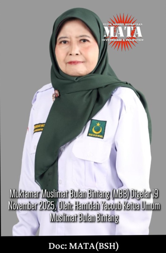 Muktamar Muslimat Bulan Bintang (MBB) Digelar 19 November 2025, Oleh: Hamidah Yacoub Ketua Umum Muslimat Bulan Bintang
