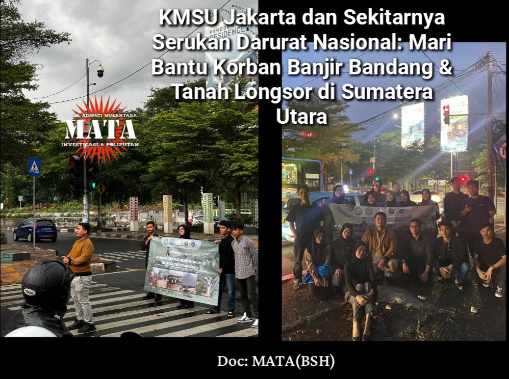 KMSU Jakarta dan Sekitarnya Serukan Darurat Nasional: Mari Bantu Korban Banjir Bandang & Tanah Longsor di Sumatera Utara