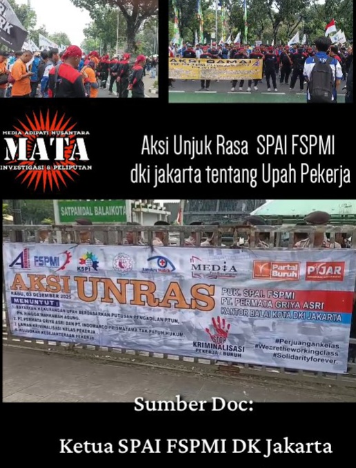 Aksi Unjuk Rasa  SPAI FSPMI dki jakarta tentang Upah Pekerja