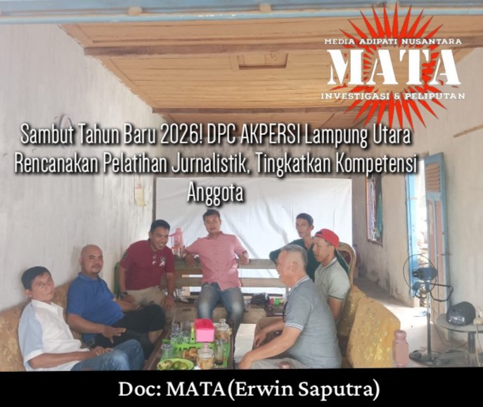 Sambut Tahun Baru 2026! DPC AKPERSI Lampung Utara Rencanakan Pelatihan Jurnalistik, Tingkatkan Kompetensi Anggota