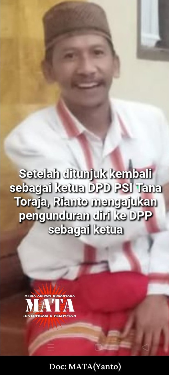 Setelah ditunjuk kembali sebagai ketua DPD PSI Tana Toraja, Rianto mengajukan pengunduran diri ke DPP sebagai ketua