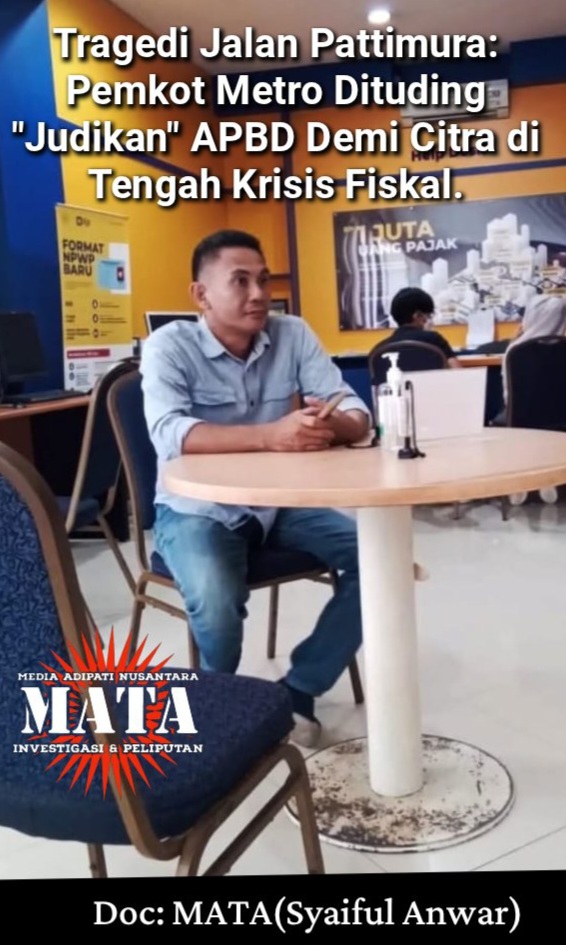 Tragedi Jalan Pattimura: Pemkot Metro Dituding “Judikan” APBD Demi Citra di Tengah Krisis Fiskal.