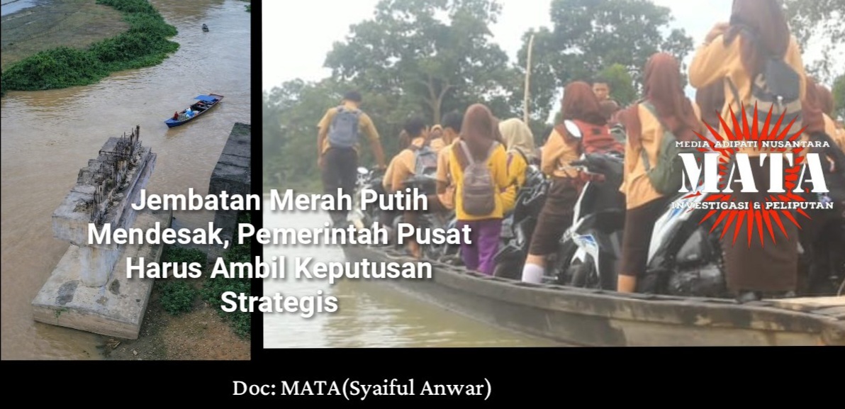 Jembatan Merah Putih Mendesak, Pemerintah Pusat Harus Ambil Keputusan Strategis