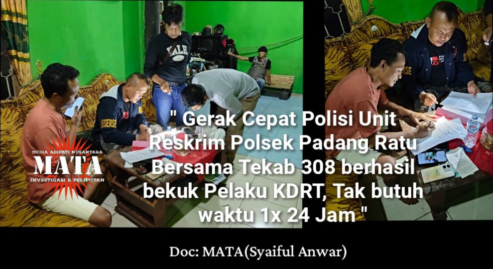 ” Gerak Cepat Polisi Unit Reskrim Polsek Padang Ratu Bersama Tekab 308 berhasil  bekuk Pelaku KDRT, Tak butuh waktu 1x 24 Jam “