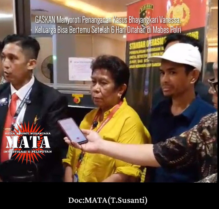GASKAN Menyoroti Penanganan Kasus Bhayangkari Vanessa, Keluarga Bisa Bertemu Setelah 6 Hari Ditahan di Mabes Polri