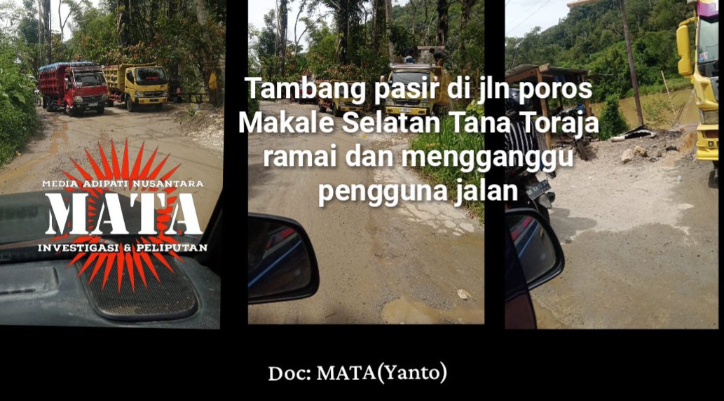 Tambang pasir di jln poros Makale Selatan Tana Toraja ramai dan mengganggu pengguna jalan