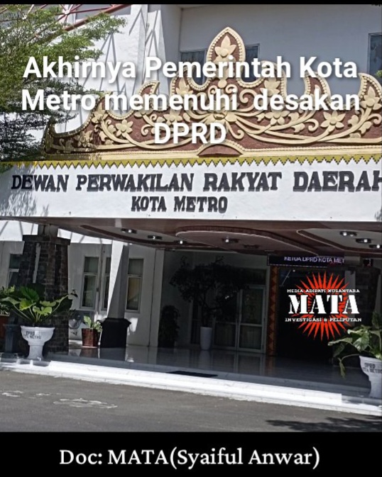 Akhirnya Pemerintah Kota Metro memenuhi  desakan DPRD