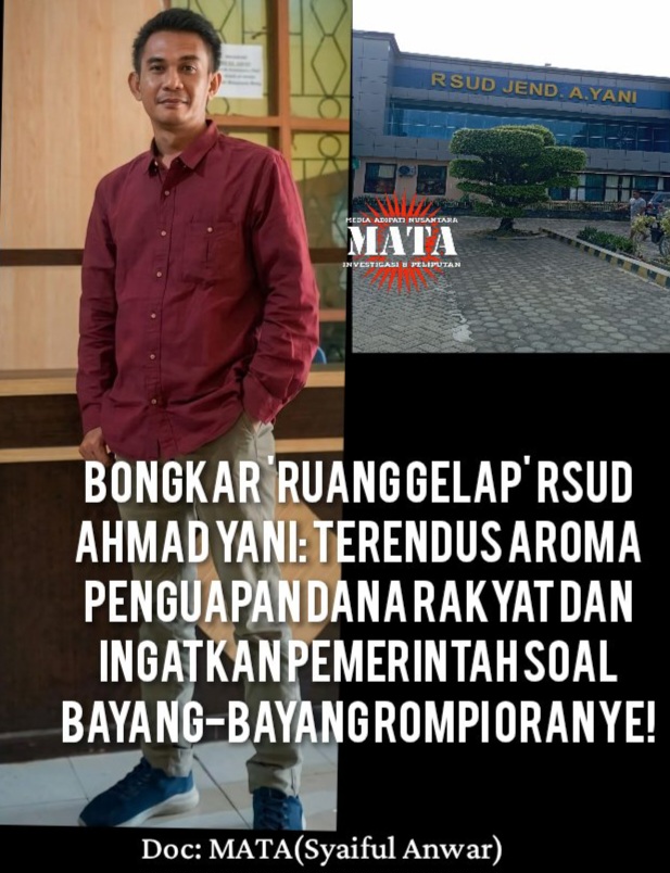 Bongkar ‘Ruang Gelap’ RSUD Ahmad Yani: Terendus Aroma Penguapan Dana Rakyat dan Ingatkan Pemerintah Soal Bayang-Bayang Rompi Oranye!