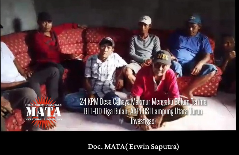 24 KPM Desa Cahaya Makmur Mengaku Belum Terima BLT-DD Tiga Bulan, AKPERSI Lampung Utara Turun Investigasi