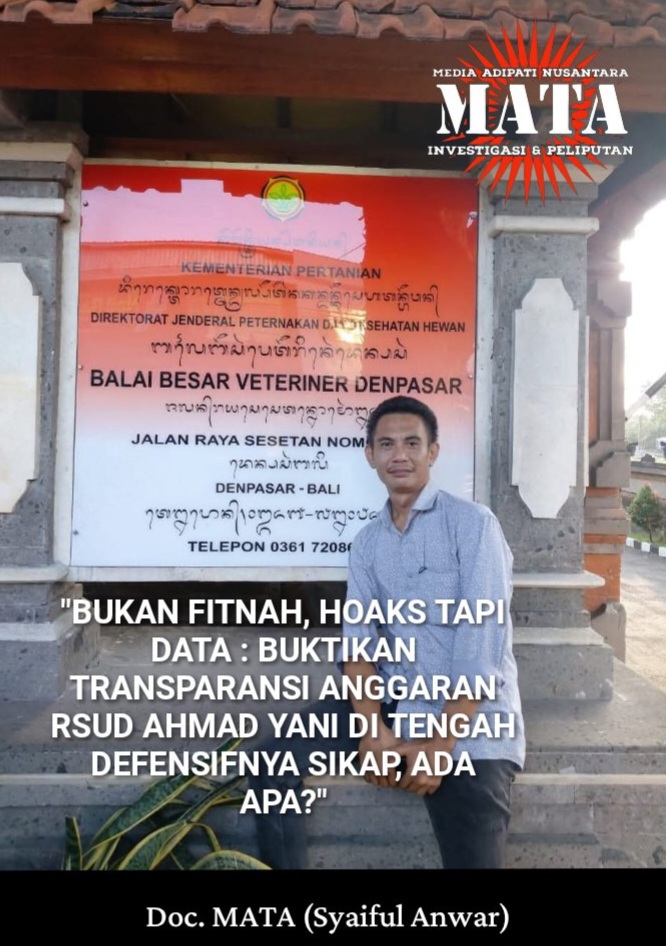 ​”BUKAN FITNAH, HOAKS TAPI DATA : BUKTIKAN TRANSPARANSI ANGGARAN RSUD AHMAD YANI DI TENGAH DEFENSIFNYA SIKAP, ADA APA?”
