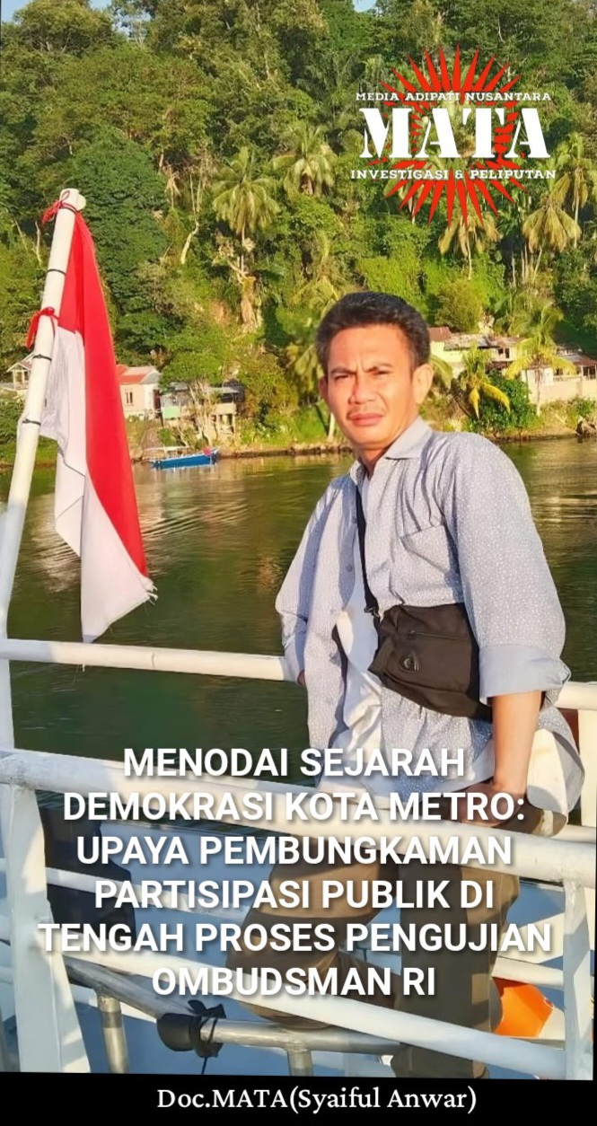 MENODAI SEJARAH DEMOKRASI KOTA METRO: UPAYA PEMBUNGKAMAN PARTISIPASI PUBLIK DI TENGAH PROSES PENGUJIAN OMBUDSMAN RI