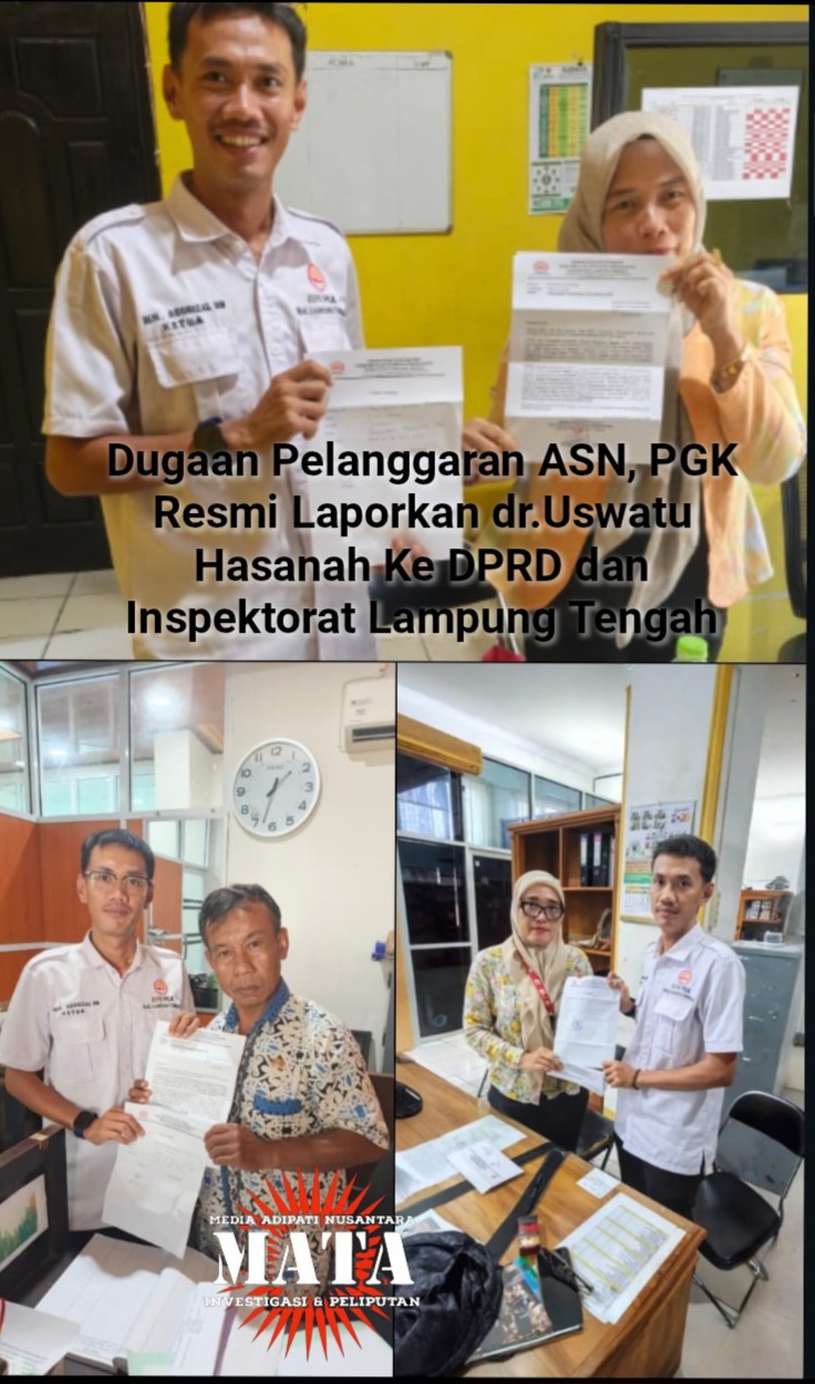 Dugaan Pelanggaran ASN, PGK Resmi Laporkan dr.Uswatu  Hasanah Ke DPRD dan Inspektorat Lampung Tengah
