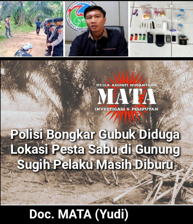 Polisi Bongkar Gubuk Diduga Lokasi Pesta Sabu di Gunung Sugih Pelaku Masih Diburu