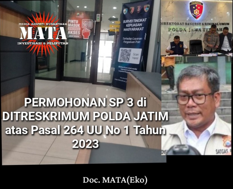 PERMOHONAN SP 3 di DITRESKRIMUM POLDA JATIM atas Pasal 264 UU No 1 Tahun 2023