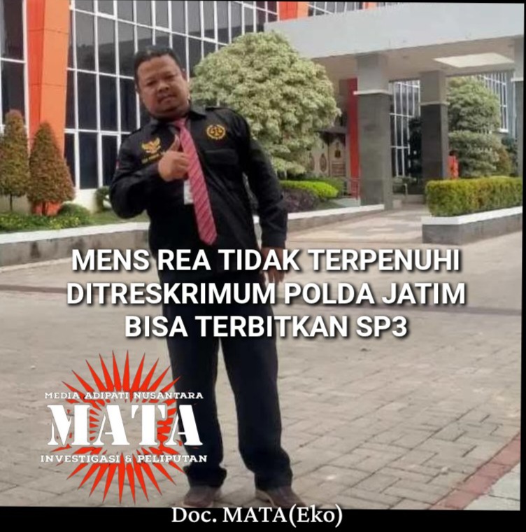MENS REA TIDAK TERPENUHI DITRESKRIMUM POLDA JATIM BISA TERBITKAN SP3