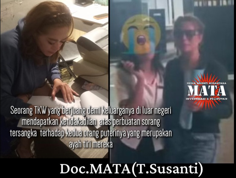 Seorang TKW yang berjuang demi keluarganya di luar negeri mendapatkan ketidakadilan  atas perbuatan seorang tersangka  terhadap kedua orang puterinya yang merupakan ayah tiri mereka