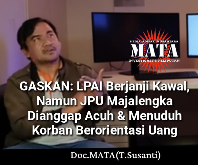 GASKAN: LPAI Berjanji Kawal, Namun JPU Majalengka Dianggap Acuh & Menuduh Korban Berorientasi Uang