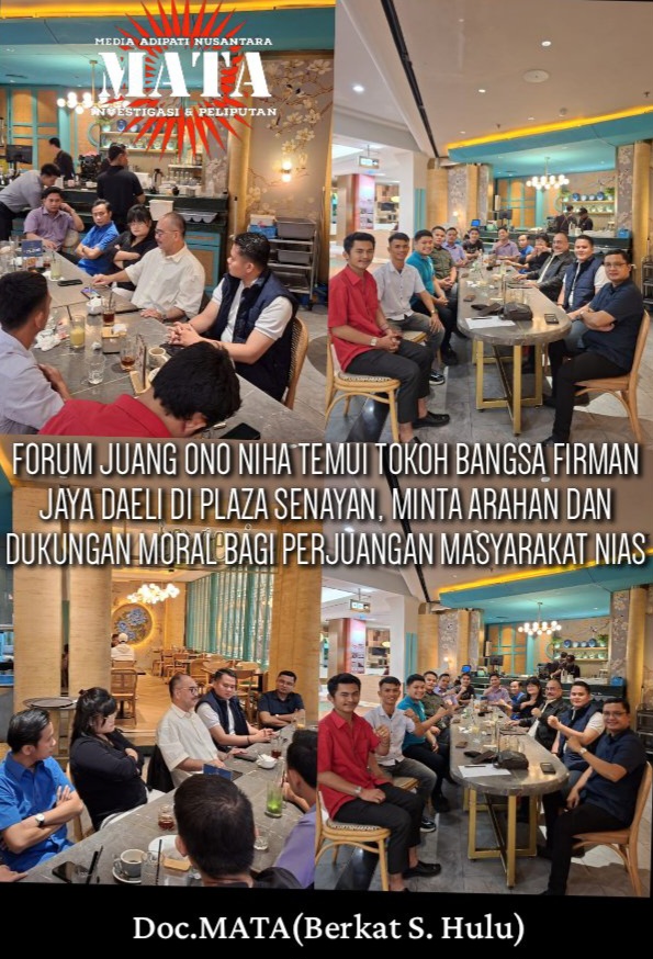 FORUM JUANG ONO NIHA TEMUI TOKOH BANGSA FIRMAN JAYA DAELI DI PLAZA SENAYAN, MINTA ARAHAN DAN DUKUNGAN MORAL BAGI PERJUANGAN MASYARAKAT NIAS