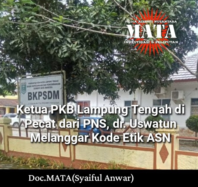 Ketua PKB Lampung Tengah di Pecat dari PNS, dr. Uswatun Melanggar Kode Etik ASN